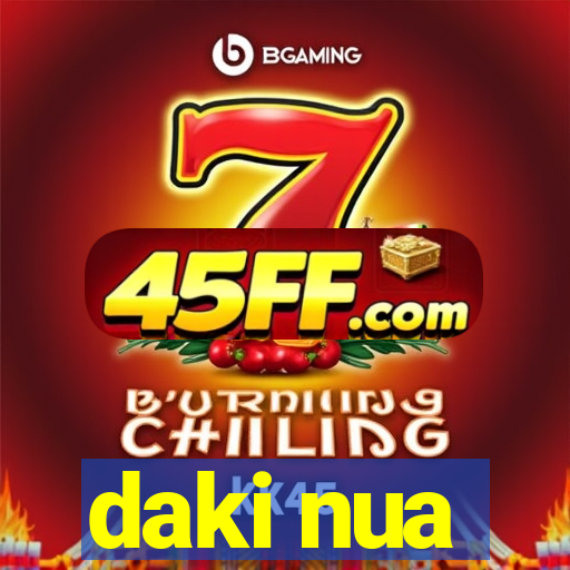 daki nua